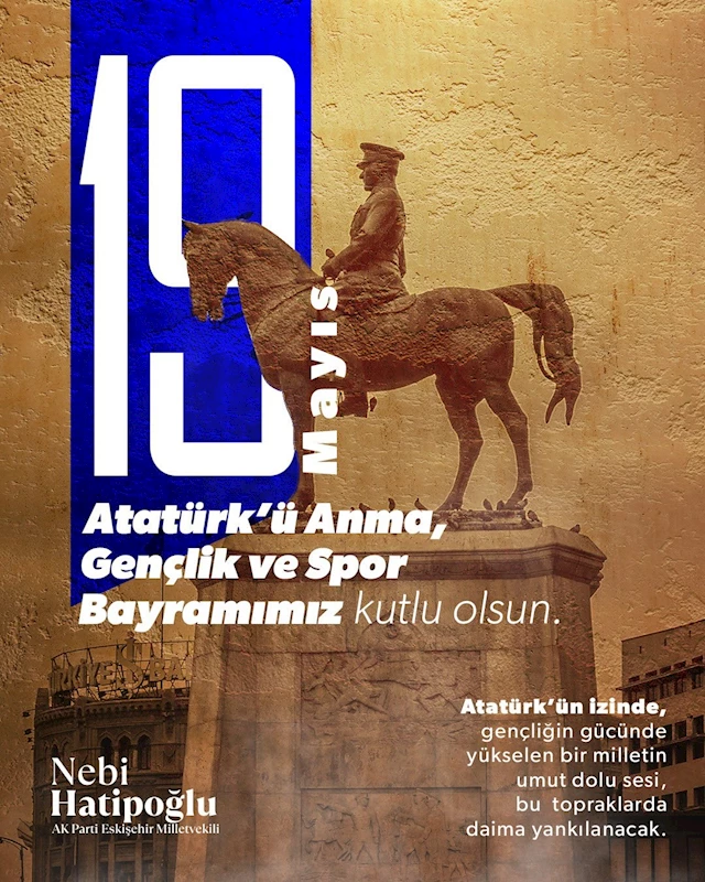 Milletvekili Hatipoğlu’ndan 19 Mayıs mesajı
