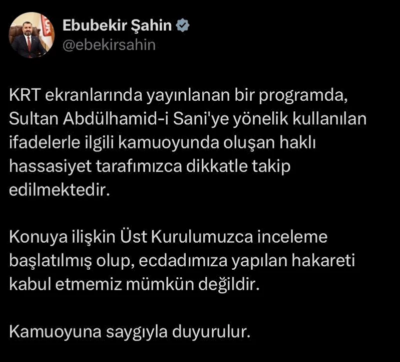 RTÜK Başkanı Şahin’den Osmanlı Hanedanı ve ecdada hakarete tepki
