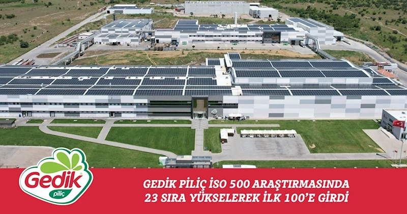 İlklerin firması Gedik Piliç ilk 100’de yerini aldı
