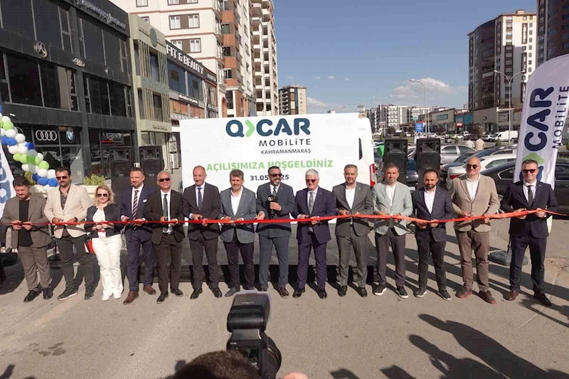 QCAR Mobilite’nin yeni şubesi Kahramanmaraş’ta hizmete girdi

