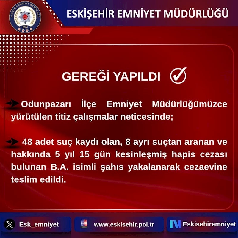 48 farklı suç kaydı olan şahıs cezaevine gönderildi
