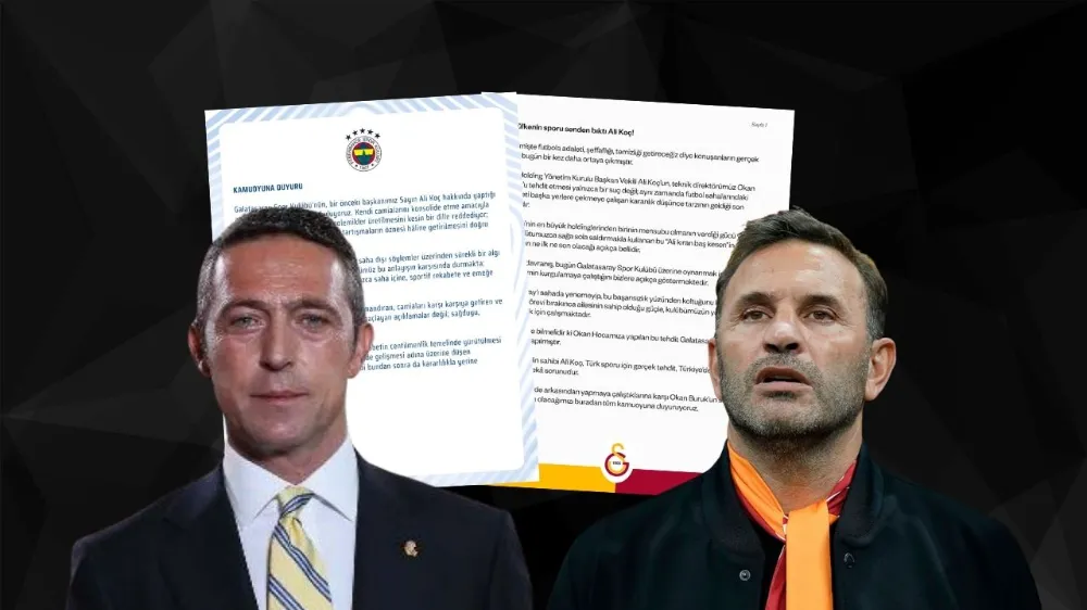 Okan Buruk - Ali Koç gerginliği bildiri savaşlarına neden oldu